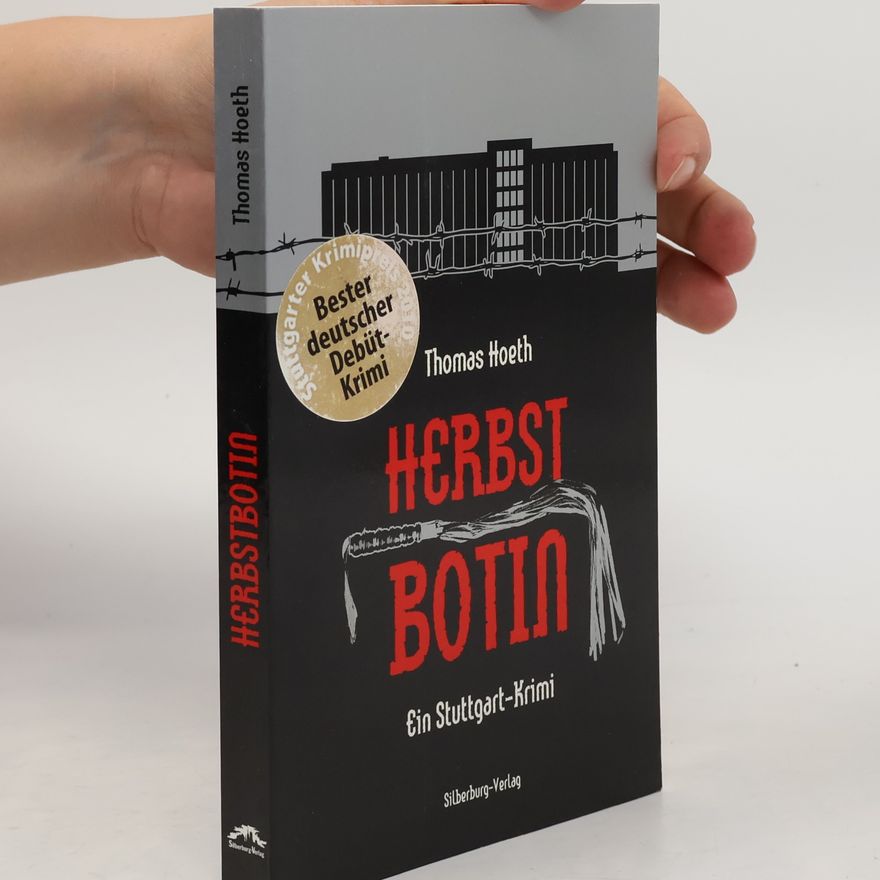 Thomas Hoeth Herbstbotin. Ein Stuttgart-Krimi