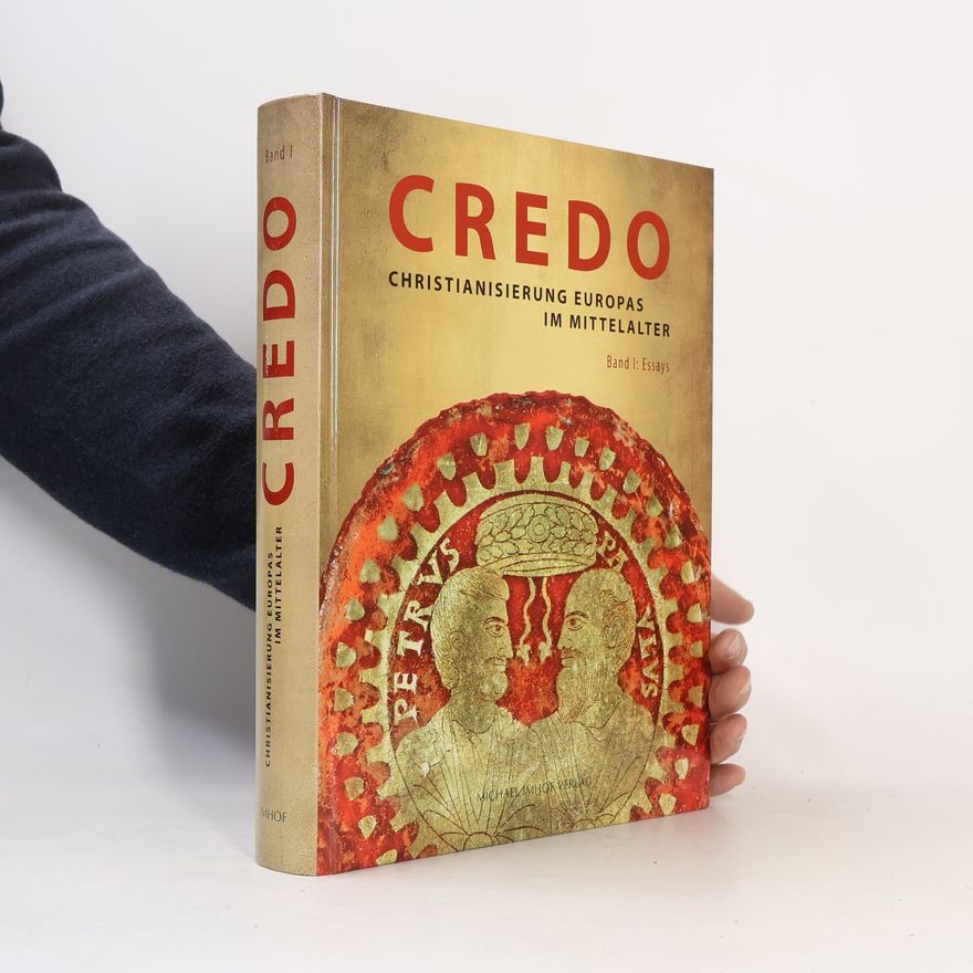 AA.VV. Credo - Christianisierung Europas im Mittelalter