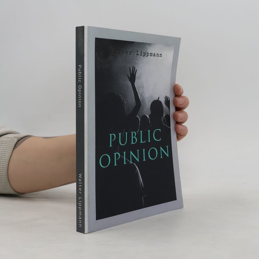 Walter Lippmann Public Opinion