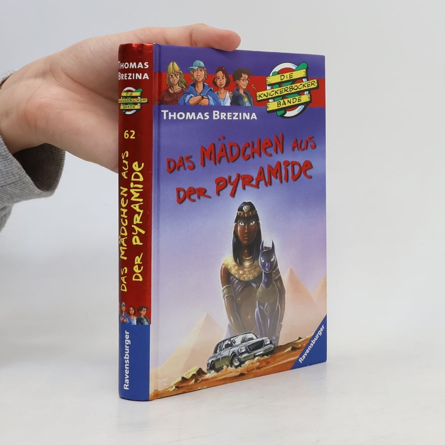 Thomas Brezina Die Knickerbocker-Bande. Das Mädchen aus der Pyramide