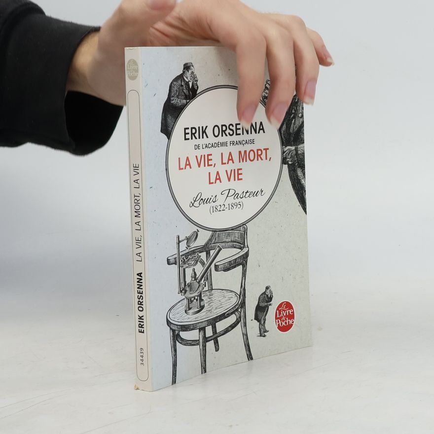 Érik Orsenna La vie, la mort, la vie