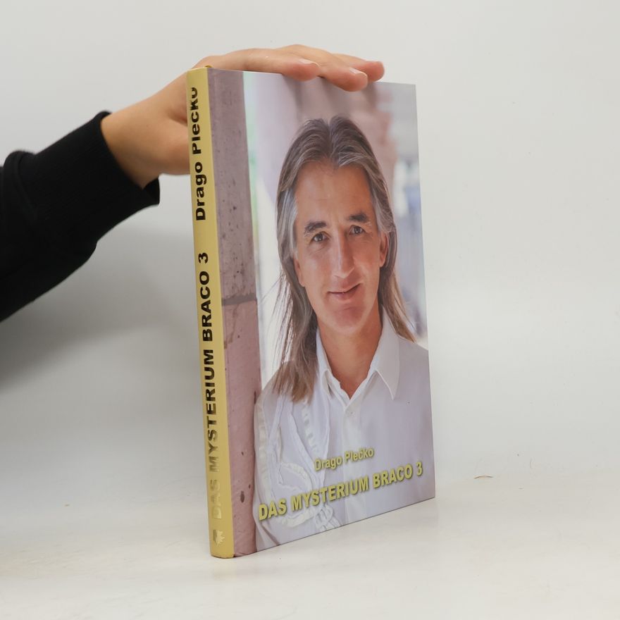 Drago Plečko Das Mysterium Braco 3