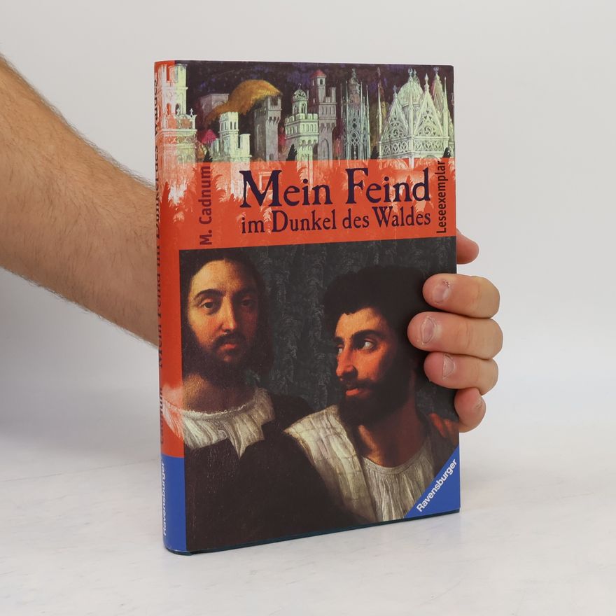 Michael Cadnum Mein Feind im Dunkel des Waldes