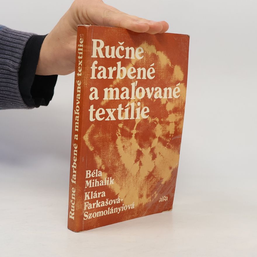 Klára Farkašová Szomolányiová Ručne farbené a maľované textílie