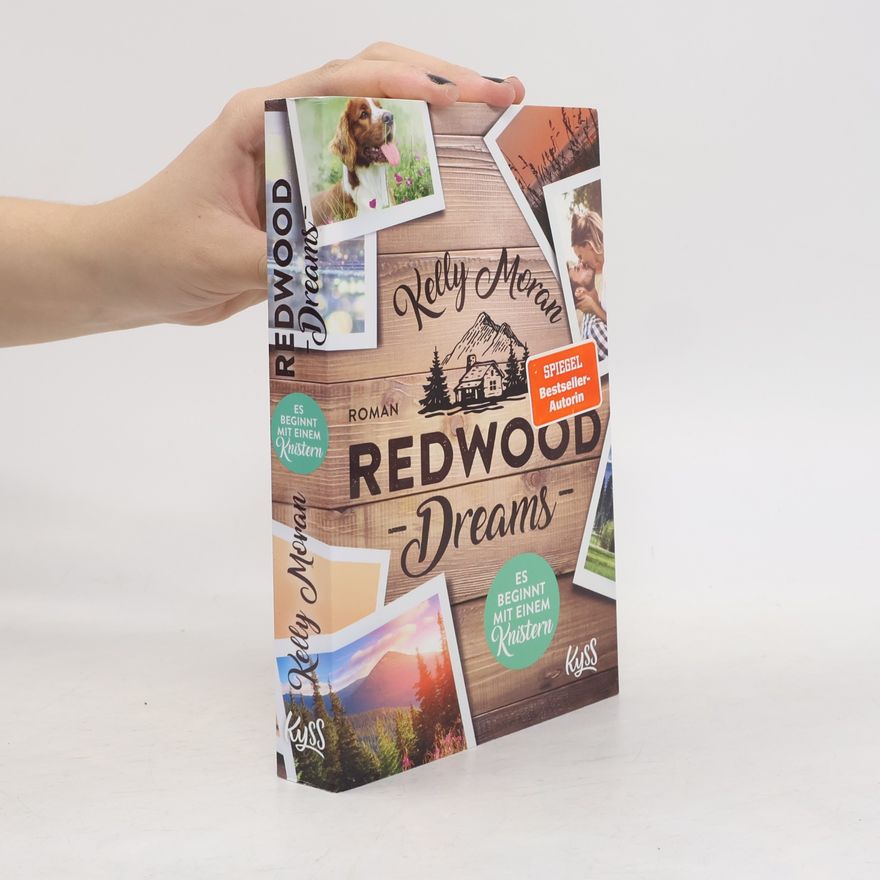 Kelly Moran Redwood Dreams - Es beginnt mit einem Knistern