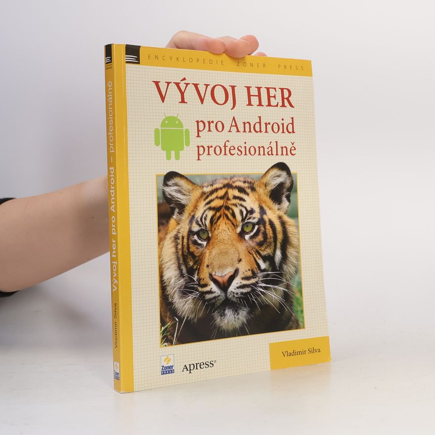 Vladimir Silva Vývoj her pro Android. Profesionálně