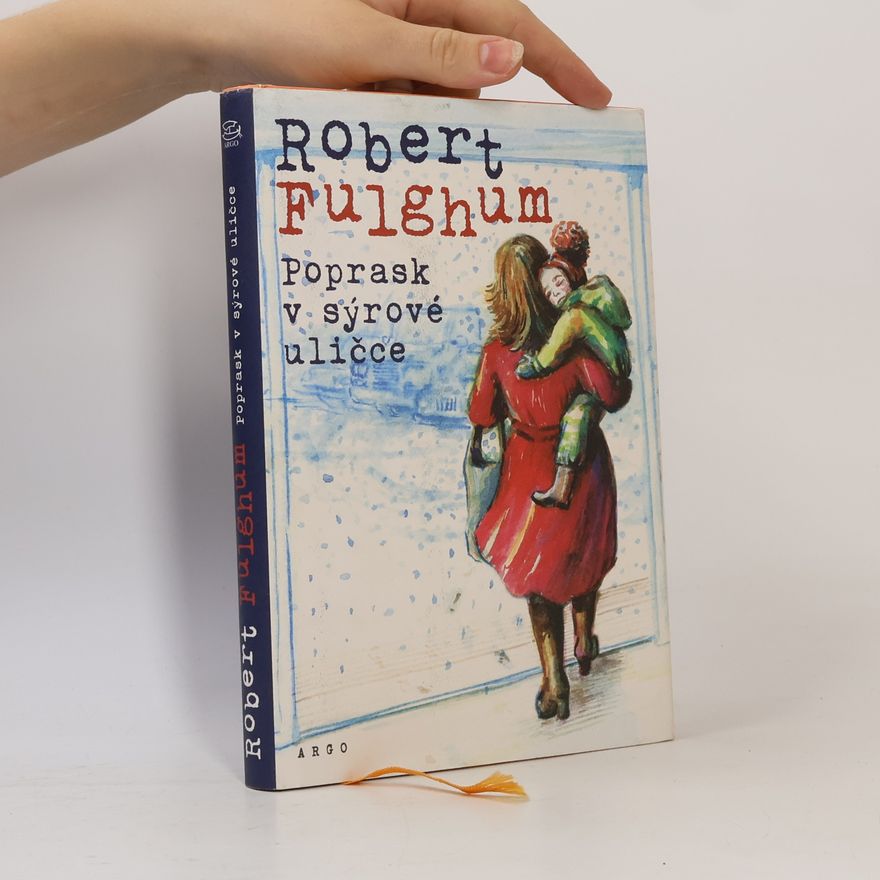 Robert Fulghum Poprask v sýrové uličce