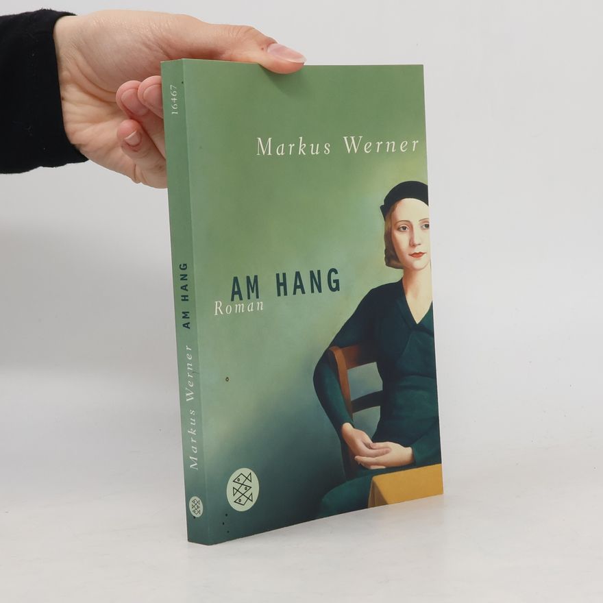 Markus Werner Am Hang : Roman