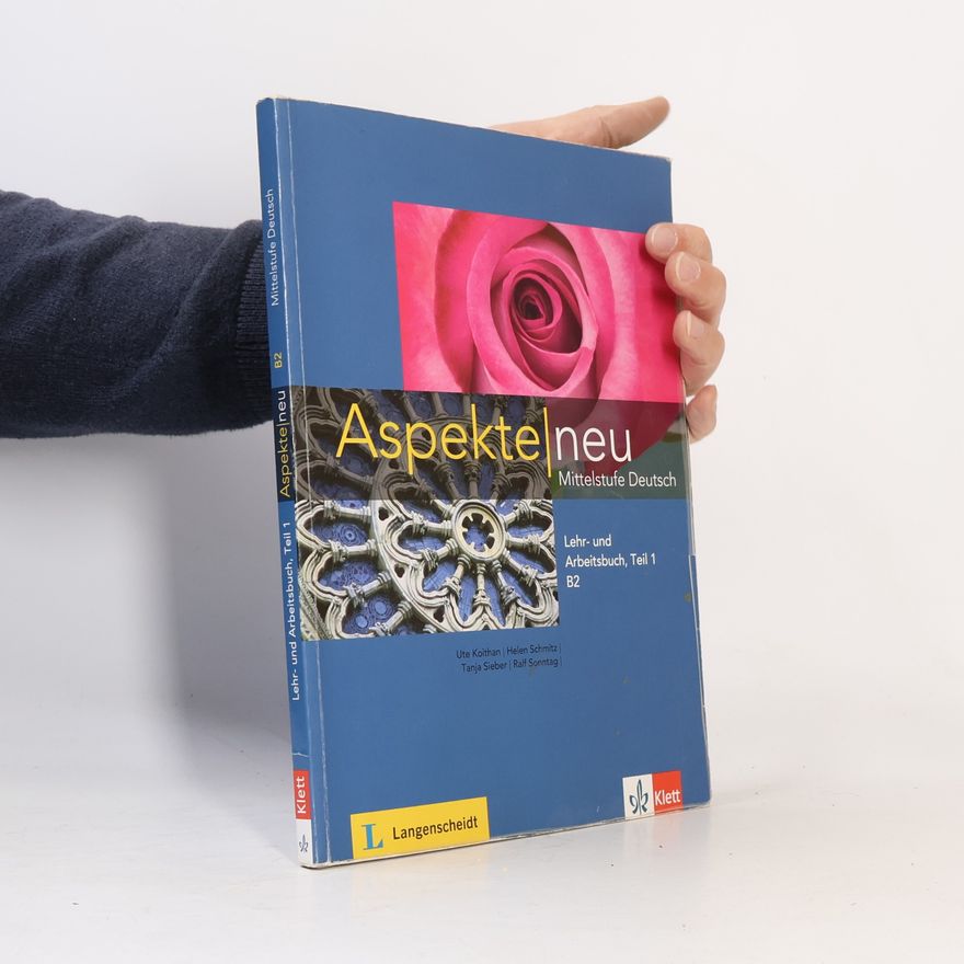 Tanja Sieber Aspekte neu : Mittelstufe Deutsch. Lehr- und Arbeitsbuch B2, Teil 1