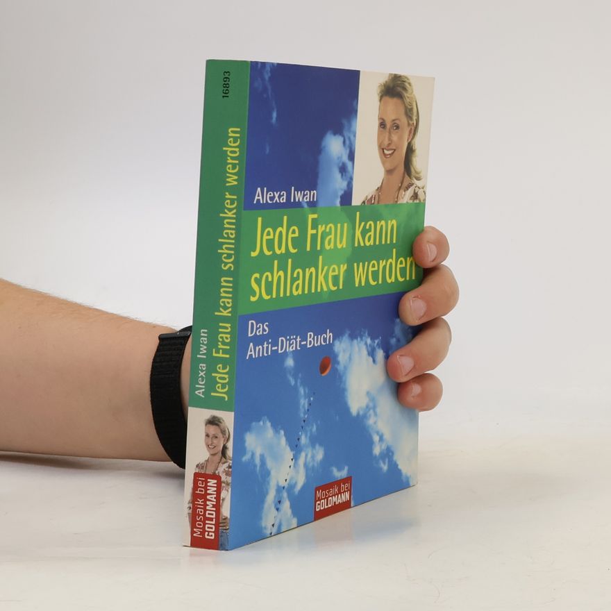 Alexa Iwan Jede Frau kann schlanker werden