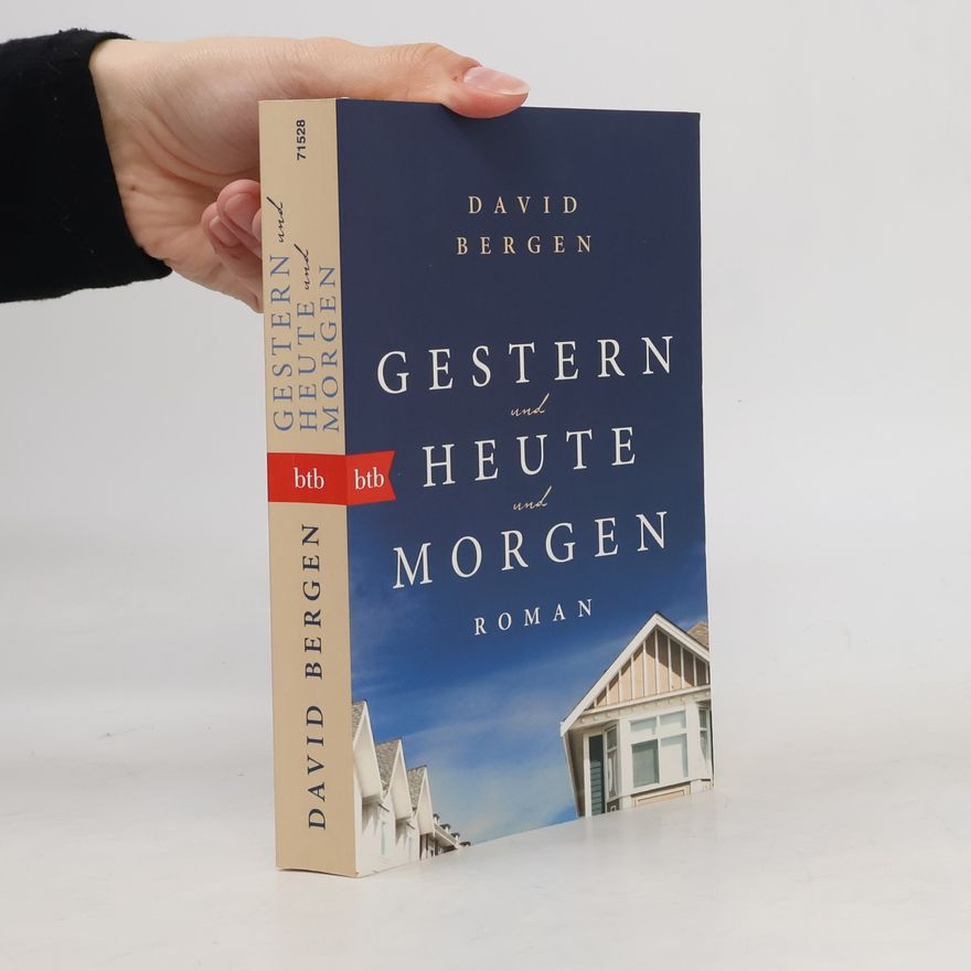 David Bergen Gestern und heute und morgen
