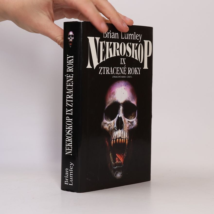 Brian Lumley Nekroskop IX. Ztracené roky