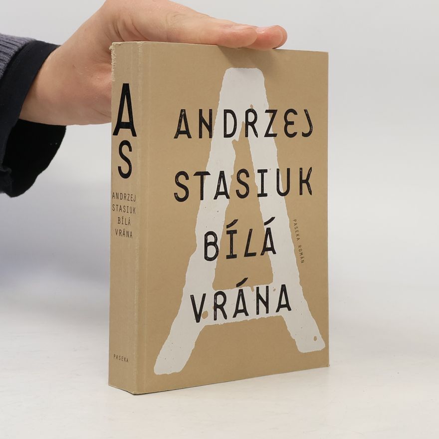 Andrzej Stasiuk Bílá vrána