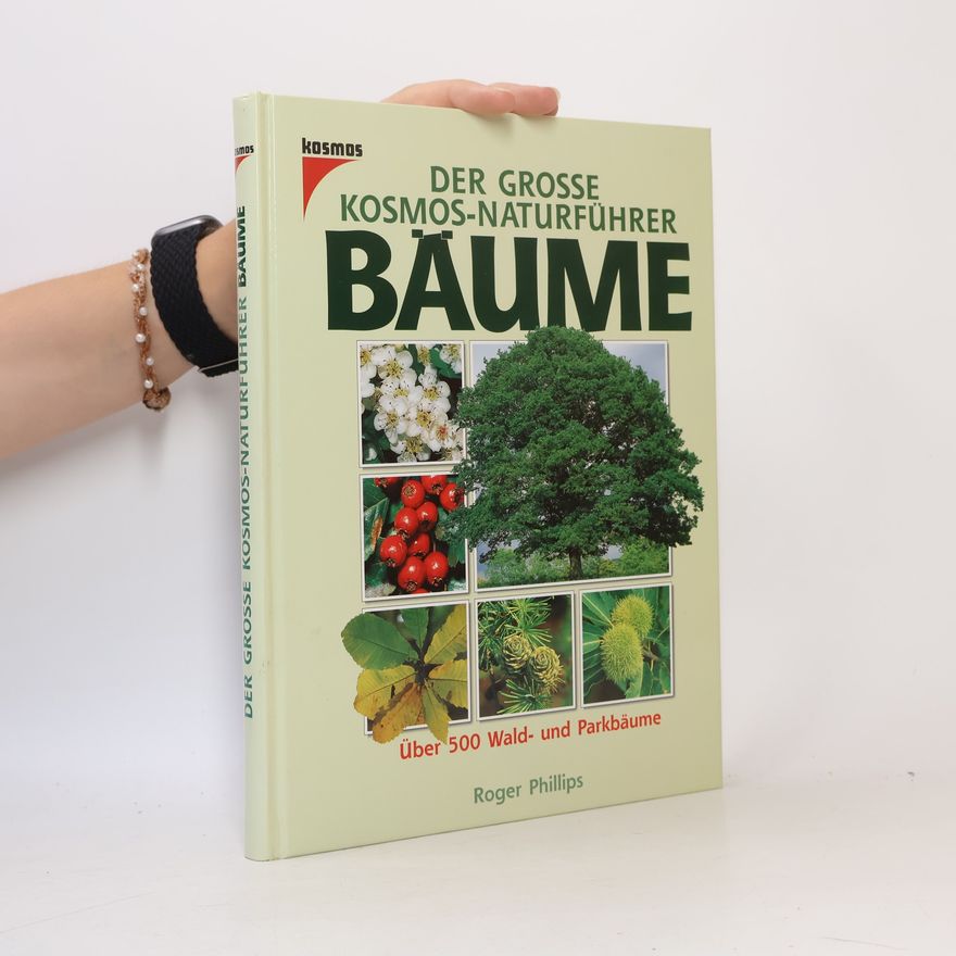 Roger Phillips Der grosse Kosmos-Naturführer Bäume