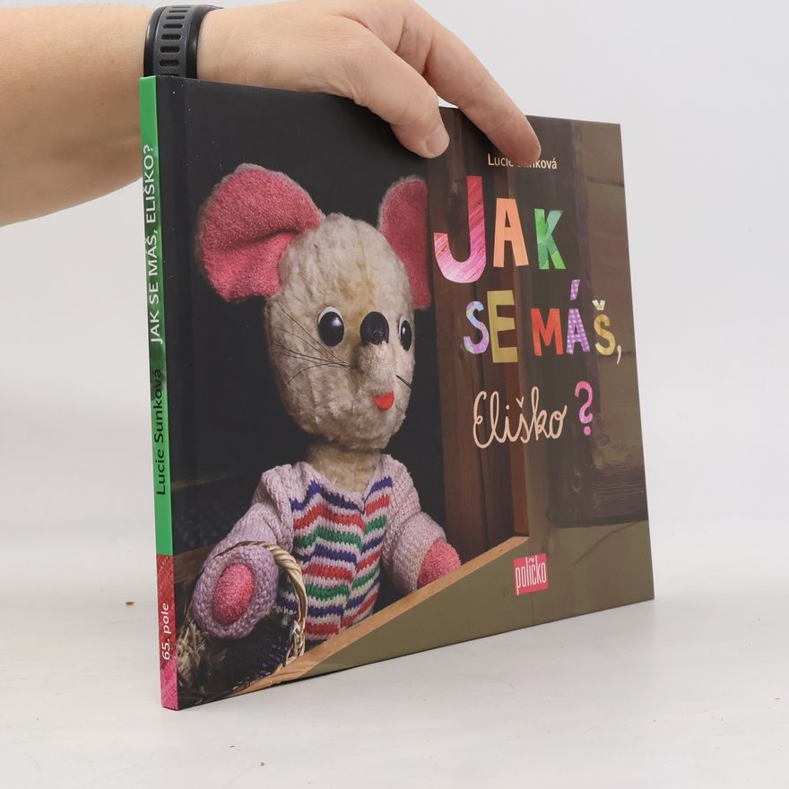 Lucie Sunková Jak se máš, Eliško?