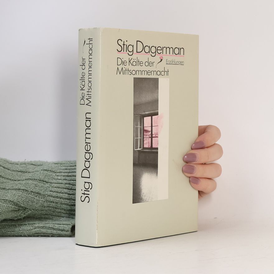 Stig Dagerman Die Kälte der Mittsommernacht