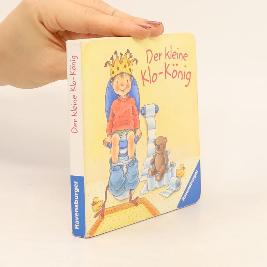 Sandra Grimm Der kleine Klo - König