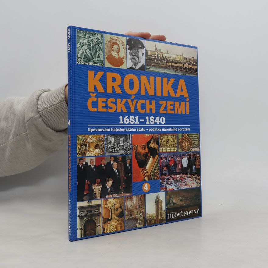 Kolektív autorov Kronika Českých zemí 4. 1681-1840