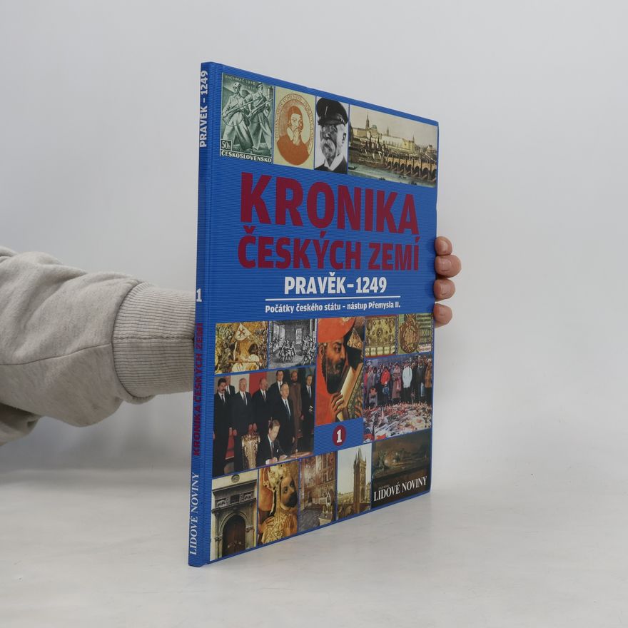 Kolektív autorov Kronika českých zemí 1. Pravěk - 1249