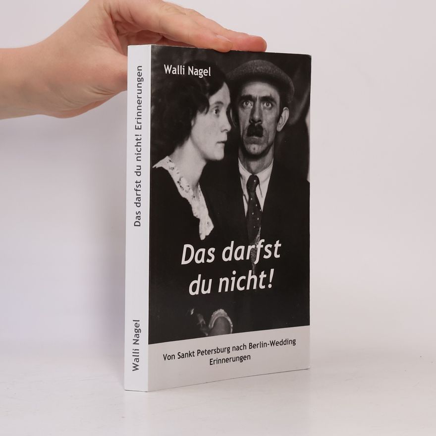 Walli Nagel Wedding-Bücher: Das darfst du nicht!