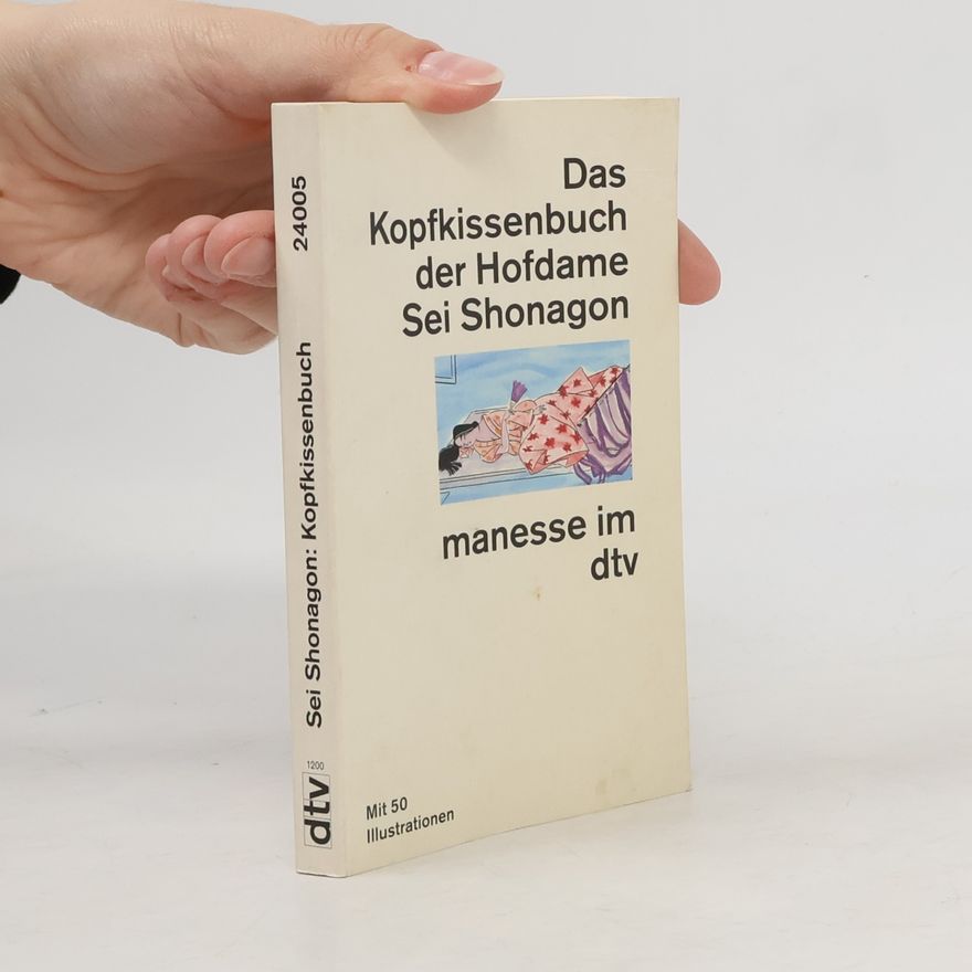 Sei Shōnagon Das Kopfkissenbuch der Hofdame Sei Shonagon