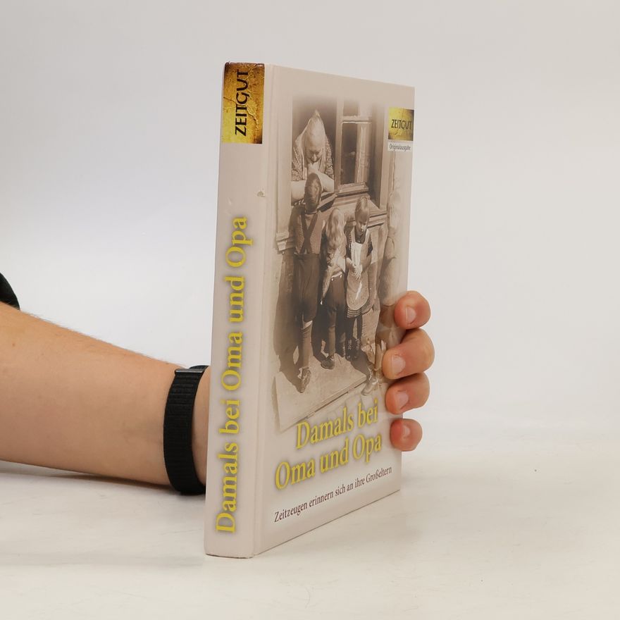 Collectif d'auteurs Damals bei Oma und Opa