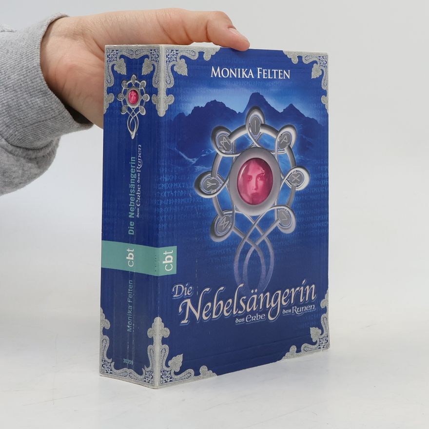 Monika Felten Die Nebelsängerin
