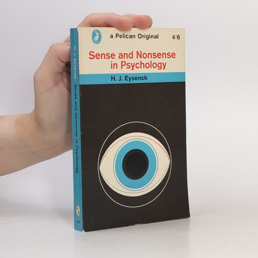 Hans Eysenck Sense and Nonsense in Psychology