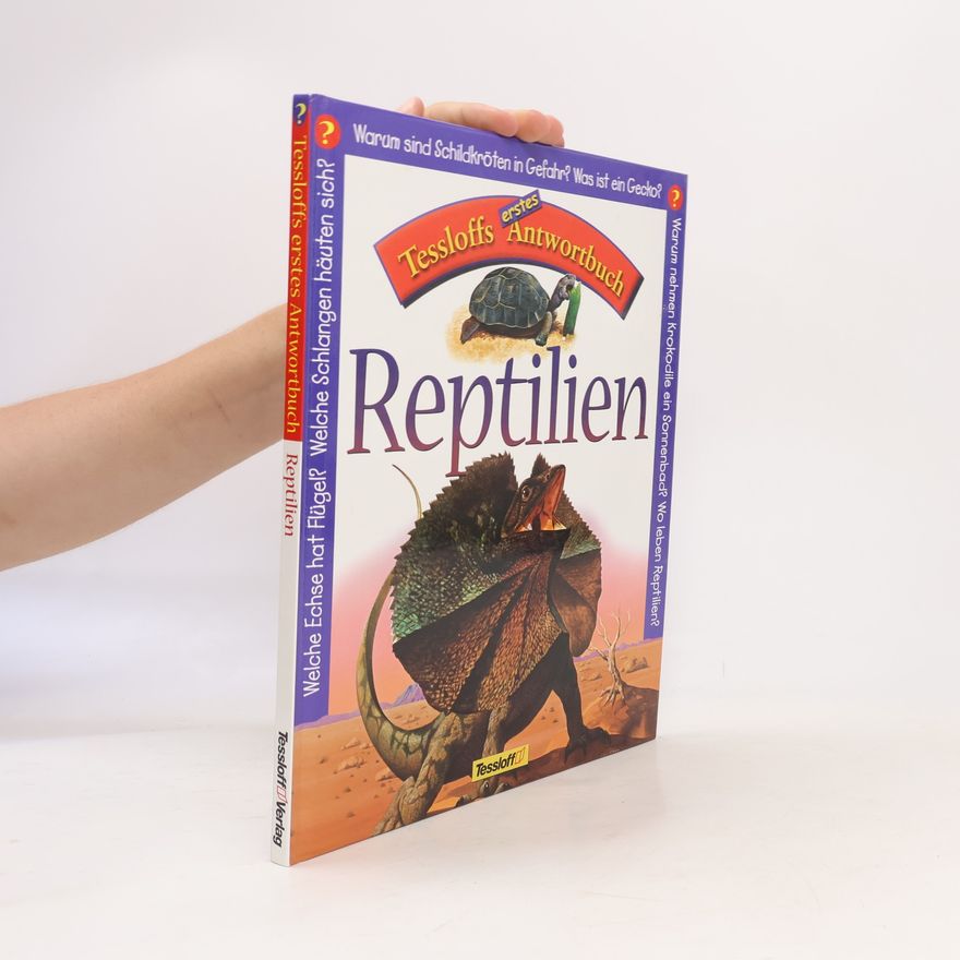 Claire Llewellyn Reptilien. Tessloffs erstes Antwortbuch