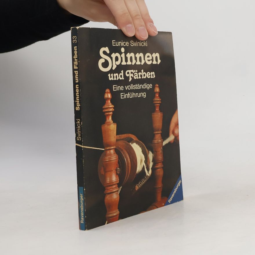 Eunice Svinicki Spinnen und Färben