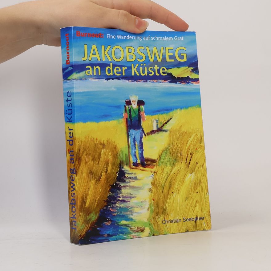Christian Seebauer Jakobsweg an der Küste