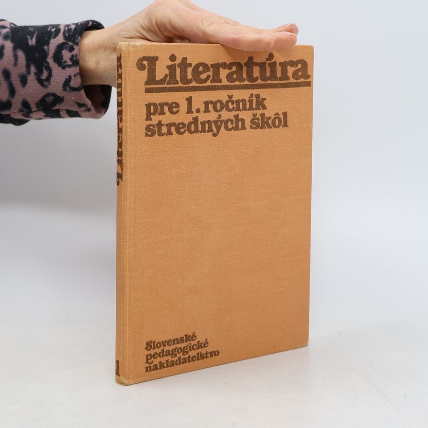 Autorenkollektiv Literatúra pre 1. ročník stredných škôl