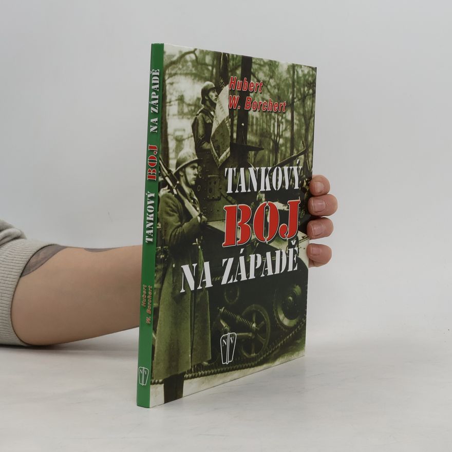Hubert W. Borchert Tankový boj na západě