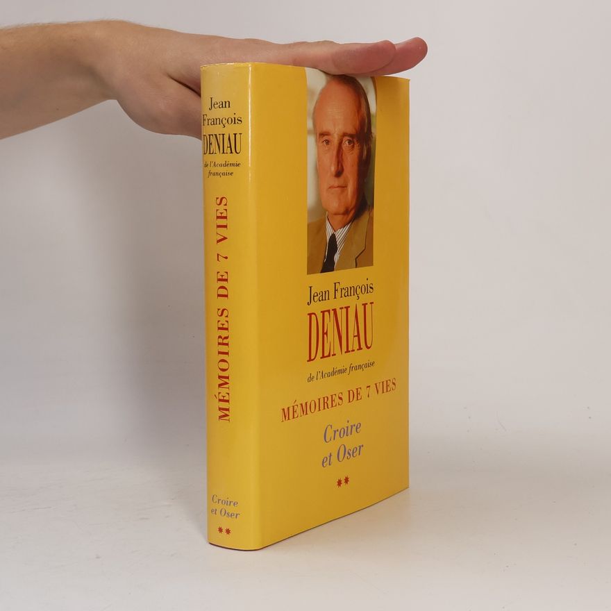 Jean-François Deniau Mémoires de 7 vies