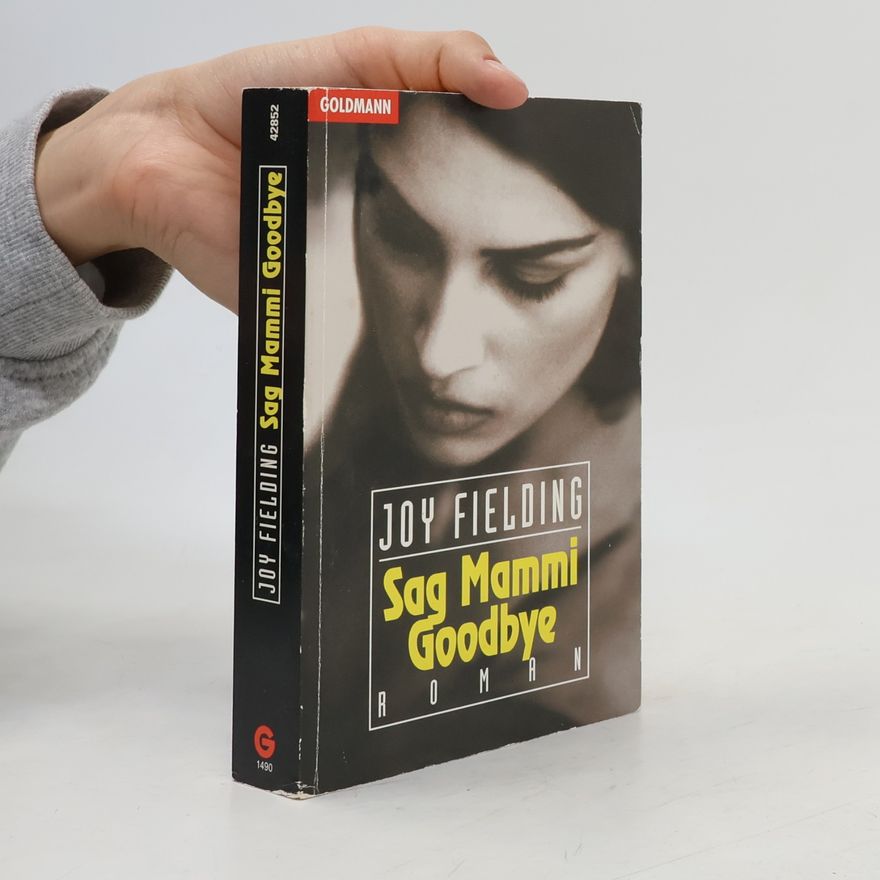 Joy Fielding Sag Mammi goodbye