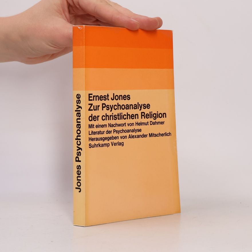 Ernest Jones Zur Psychoanalyse der christlichen Religion