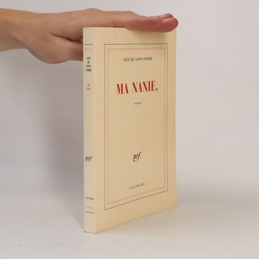 Alix de Saint-André Ma nanie
