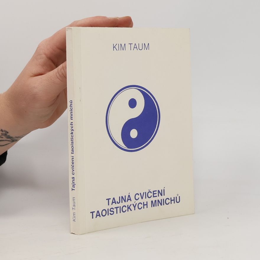 Kim Taum Tajná cvičení taoistických mnichů