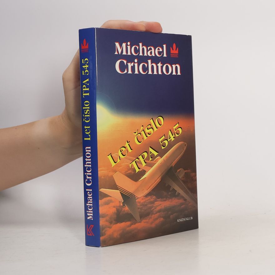 Michael Crichton Let číslo TPA 545