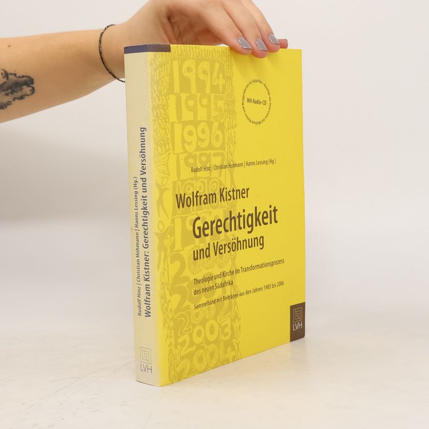 Autorenkollektiv Wolfram Kistner: Gerechtigkeit und Versöhnung