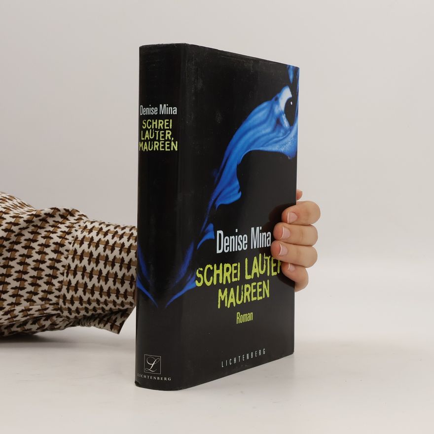 Denise Mina Schrei lauter, Maureen