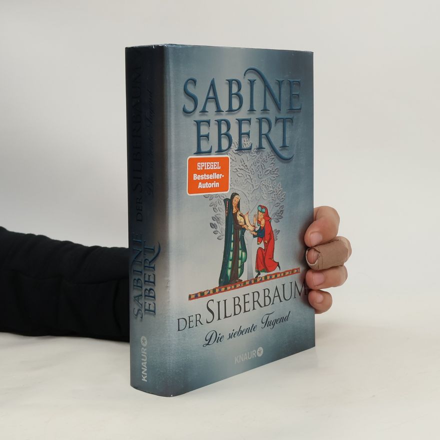 Sabine Ebert Der Silberbaum. Die siebente Tugend