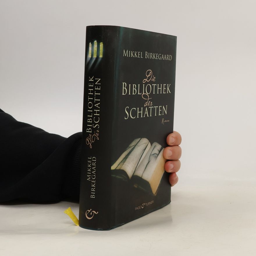Mikkel Birkegaard Die Bibliothek der Schatten