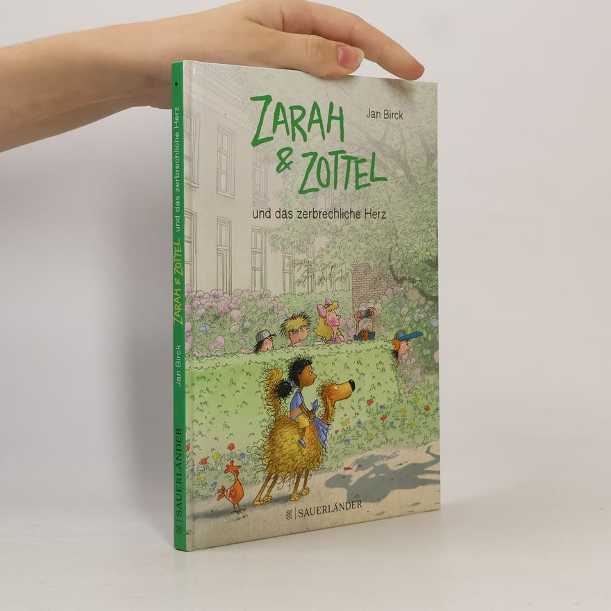 Jan Birck Zarah & Zottel und das zerbrechliche Herz