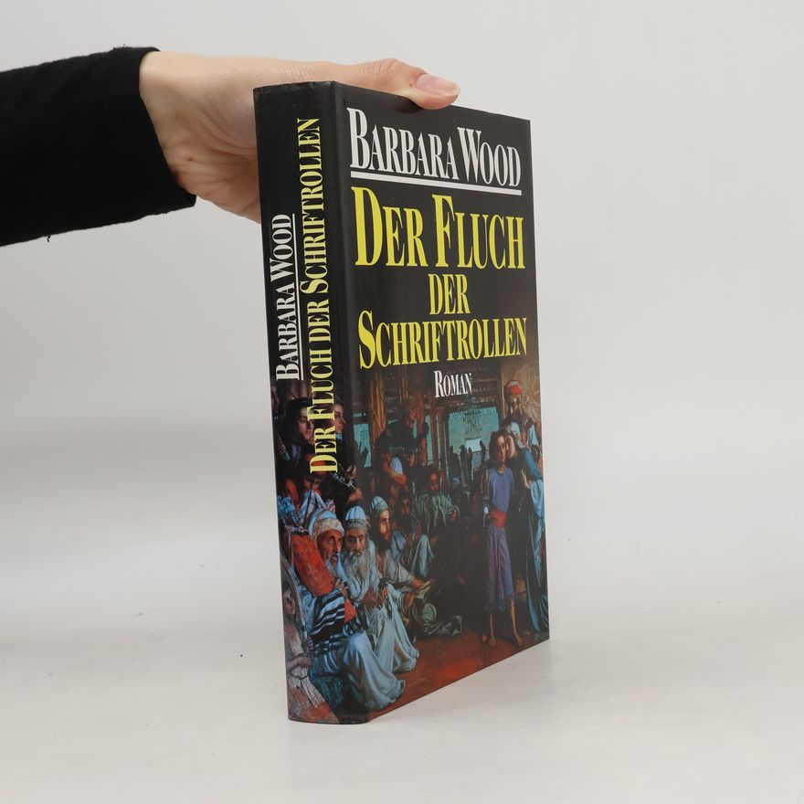 Barbara Wood Der Fluch der Schriftrollen