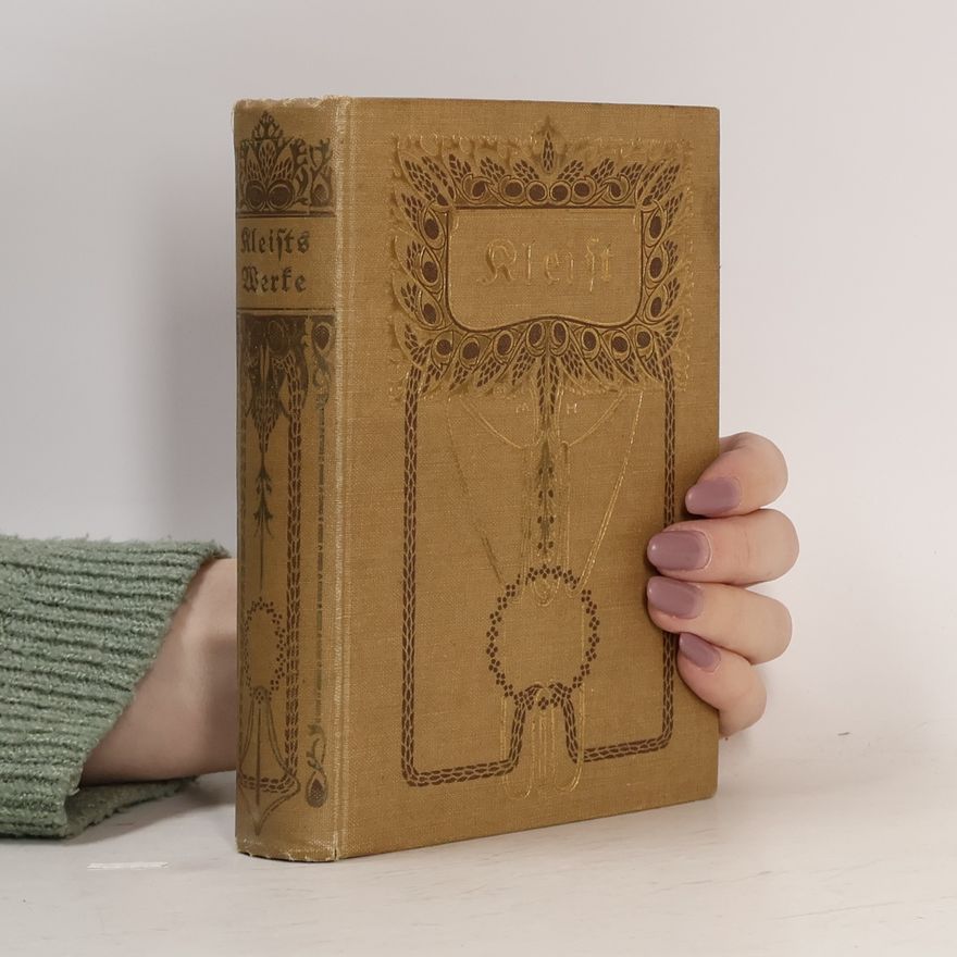 Heinrich von Kleist Heinrich von Kleist's sämtliche Werke