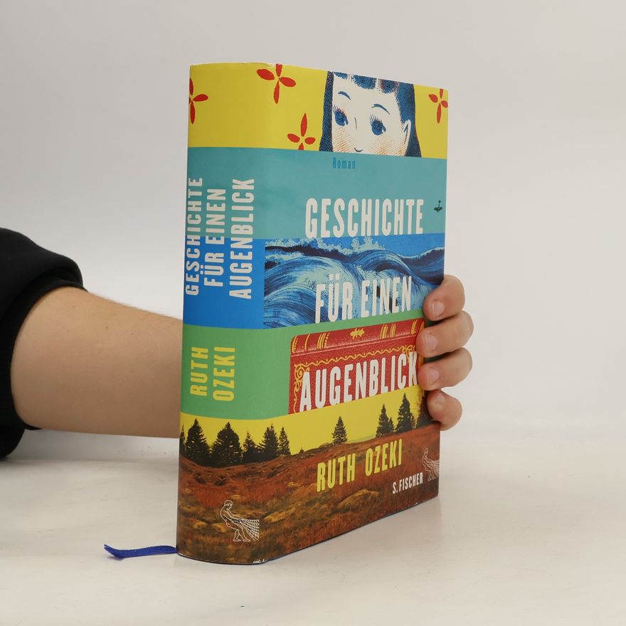 Ruth Ozeki Geschichte für einen Augenblick