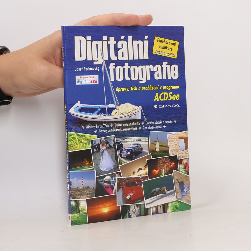 Josef Pecinovský Digitální fotografie - úpravy,tisk a prohlížení v programu
