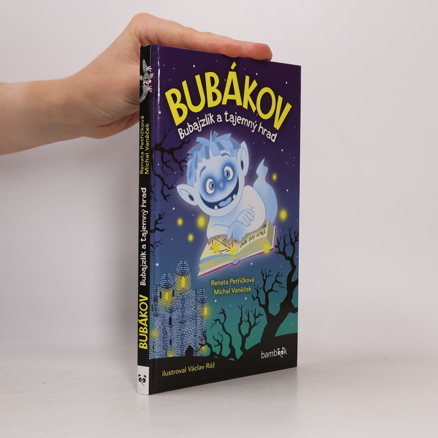 Václav Ráž Bubákov. Bubajzlík a tajemný hrad