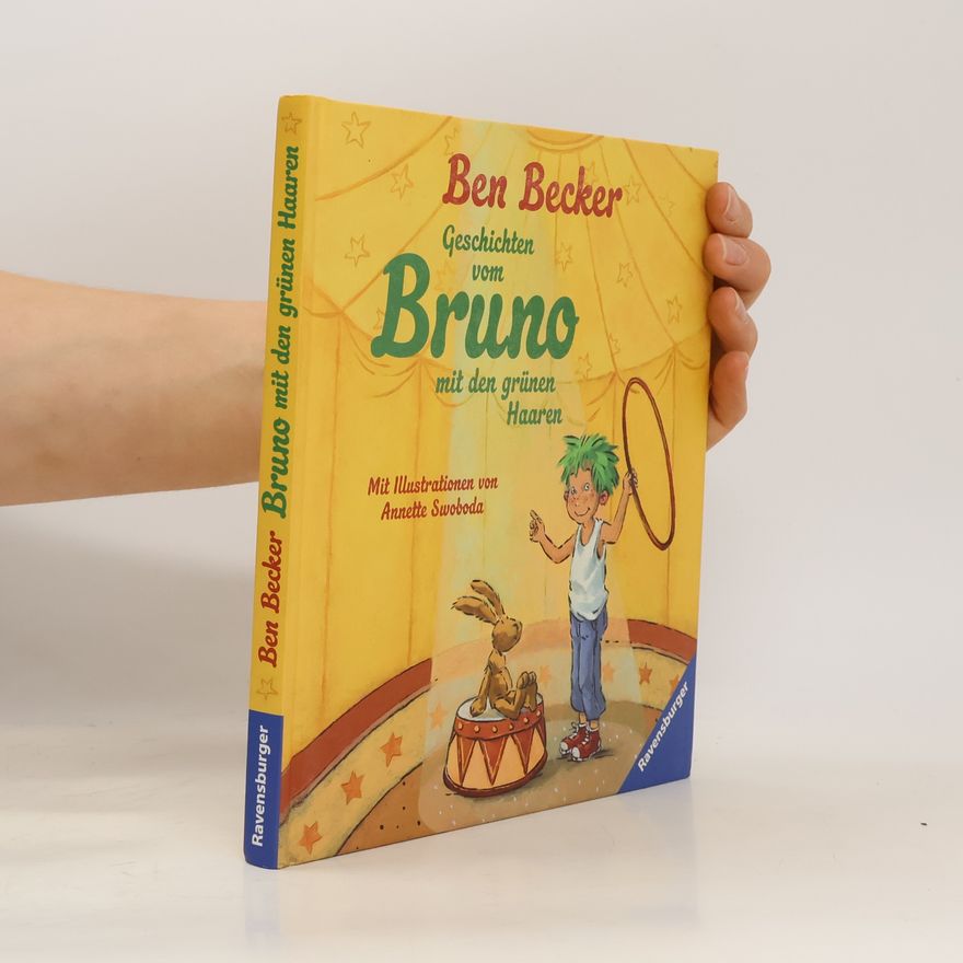 Ben Becker Geschichten vom Bruno mit den grünen Haaren